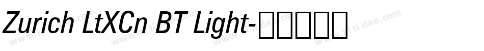 Zurich LtXCn BT Light字体转换